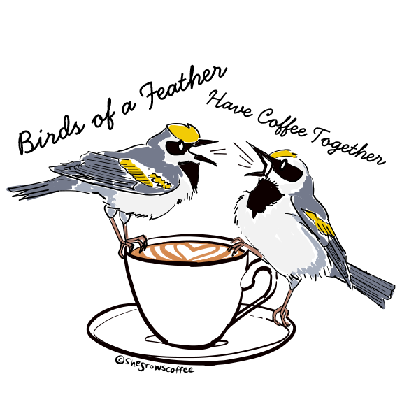 Graphic of two golden-winged warblers perched on a coffee mug, with a quite saying "Birds of a feather have coffee together"